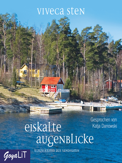 Title details for Eiskalte Augenblicke. Kurze Krimis aus Sandhamn by Viveca Sten - Wait list